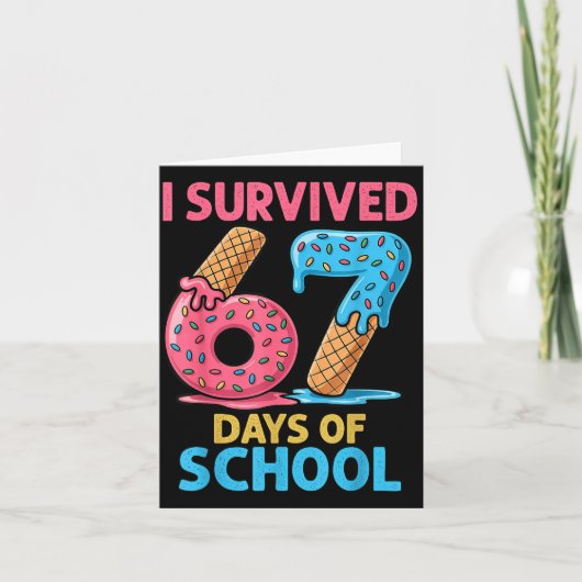 I Survived 67 Days Of School Ice Cream Six Seven T Kaart (Voorkant)