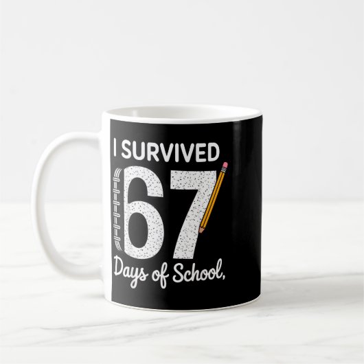 I Survived 67 Days Of School Koffiemok (Links)