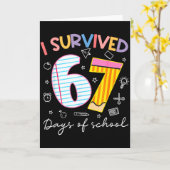 I Survived 67 Days Of School Six Seven Meme Teache Kaart (Gele Bloem)