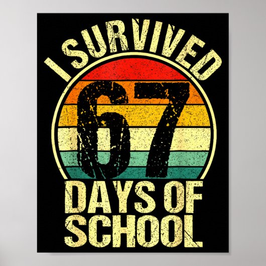 I Survived 67 Days Of School Six Seven Meme Teache Poster (Voorkant)