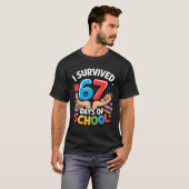 I Survived 67 Days Of School Student Fun Vibe End T-shirt (Voorkant volledig)