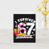 I Survived 67 Days Of School Student Humor Design  Kaart (Gele Bloem)
