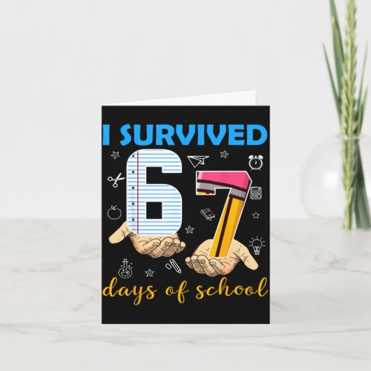I Survived 67 Days Of School Students Teachers 100 Kaart (Voorkant)