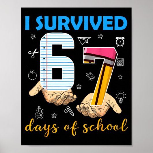 I Survived 67 Days Of School Students Teachers 100 Poster (Voorkant)