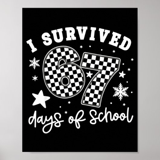 I Survived 67 Days Of School Students Teachers 100 Poster (Voorkant)