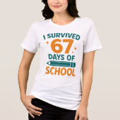 I Survived 67 Days School Funny Meme Tri-Blend Shirt (Voorkant)