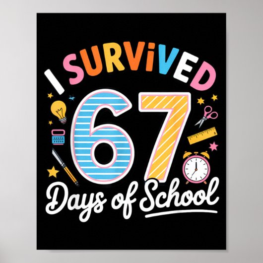 I Survived 67 Days School Funny Six Seven Meme Tea Poster (Voorkant)