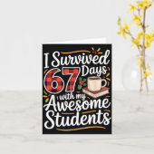 I Survived 67 Days With My Awesome Student Teacher Kaart (Gele Bloem)