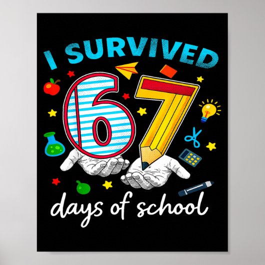 I Survived 67th Day Of School Six Seven Kids  Poster (Voorkant)