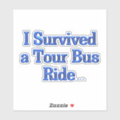 I Survived a Tour Bus Ride contour sticker (Feuille)