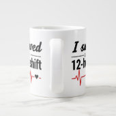 I Survived Another 12-Hour Shift Nurse Coffee Mug  (Dos)