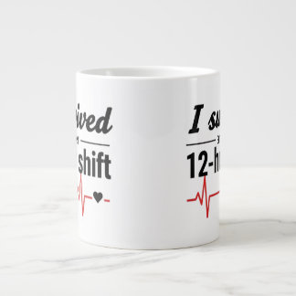 I Survived Another 12-Hour Shift Nurse Coffee Mug  Extra Grote Beker