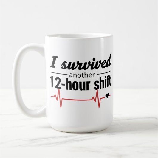 I Survived Another 12-Hour Shift Nurse Coffee Mug Koffiemok (Links)