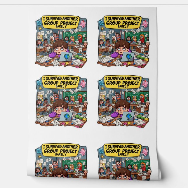 I Survived Another Group Project Barely – Funny  Behang (Afrollen)