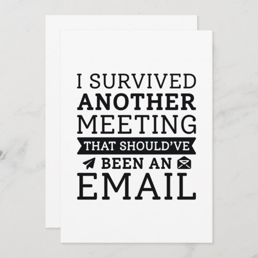 I Survived Another Meeting Bedankkaart (Voorkant / Achterkant)