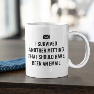 I Survived Another Meeting Koffiemok