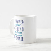 I Survived Another Meeting Koffiemok (Voorkant links)