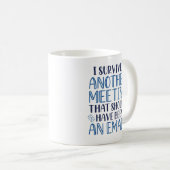 I Survived Another Meeting Koffiemok (Voorkant rechts)