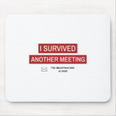 I Survived Another Meeting Muismat (Voorkant)