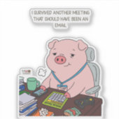 I Survived Another Meeting Sticker (Voorkant)