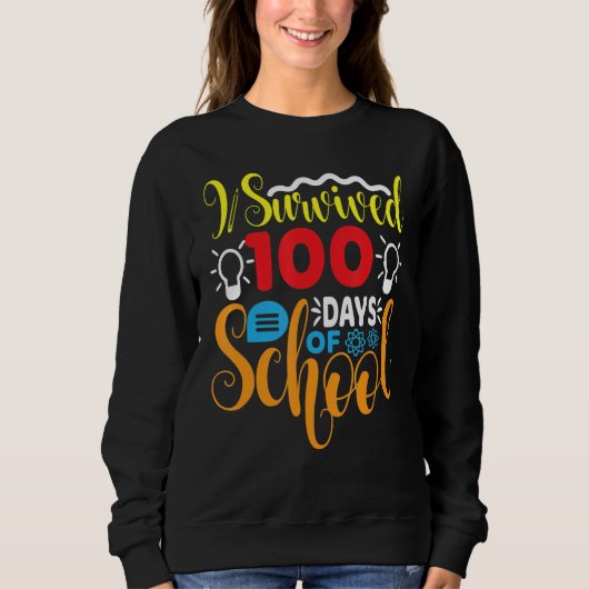 I Survived First Days Of School Funny Student Teac Trui (Voorkant)