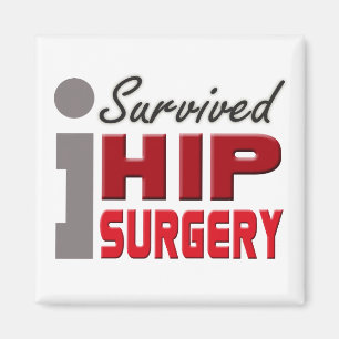 I Survived Hip Surgery Magnet Magneet