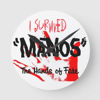 I survived Manos - the Clock! Ronde Klok