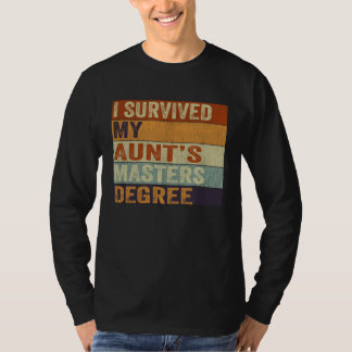 I Survived My Aunt s Masters Degree Vintage Gradua T-shirt
