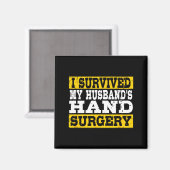 I Survived My Husband's Hand Surgery Funny Recover Magneet (Voorkant / Achterkant)