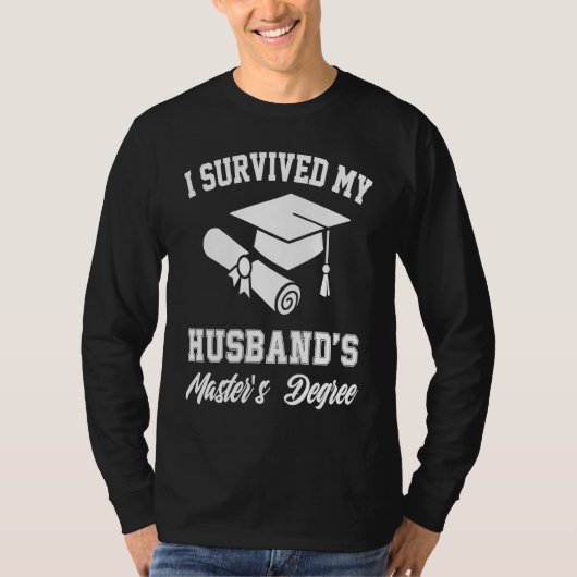 i survived my husbands masters degree graduate gra t-shirt (Voorkant)