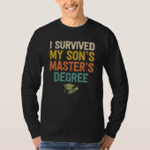 i survived my sons masters degree graduation gradu t-shirt (Voorkant)