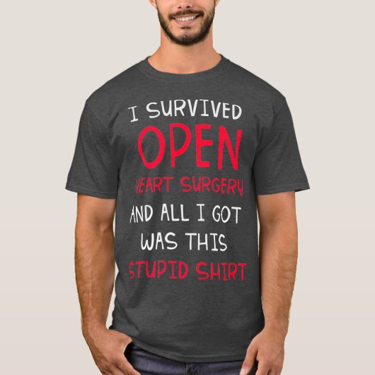 I Survived Open Heart Surgery Gifts Recovery Manne T-shirt (Voorkant)