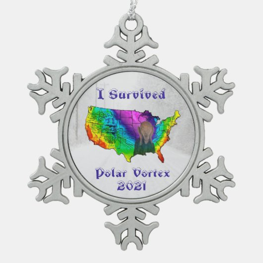 I Survived Polar Vortex 2021 Tin Sneeuwvlok Ornament (Voorkant)