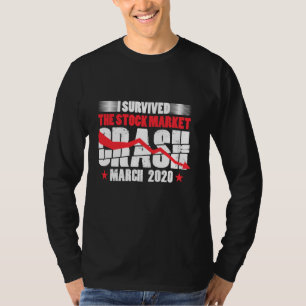 I Survived Stock Market Crash March 2020 Stocks Fa T-shirt