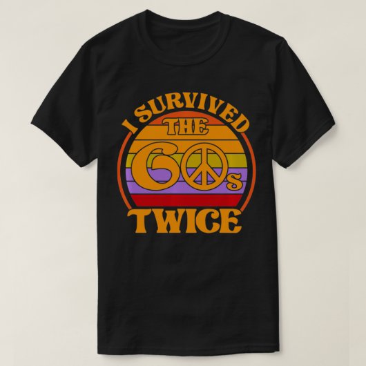 I Survived The 60's Twice Funny Sities Classic Bir T-shirt (Design voorkant)