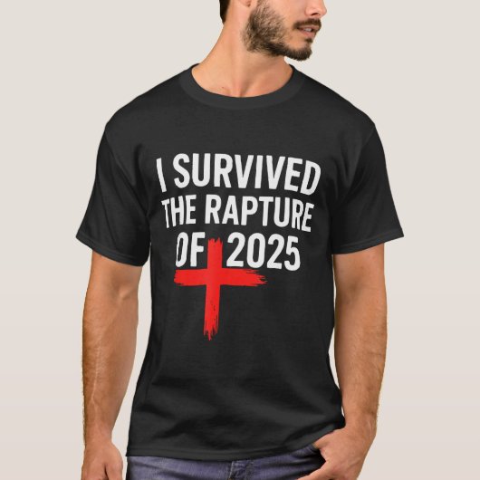 I Survived The Rapture Of 2025  T-shirt (Voorkant)