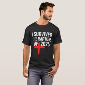 I Survived The Rapture Of 2025  T-shirt (Voorkant volledig)