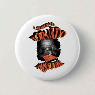 I Survived Tornado Missouri Ronde Button 5,7 Cm