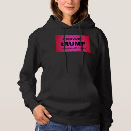 I Survived tRUMP Hoodie