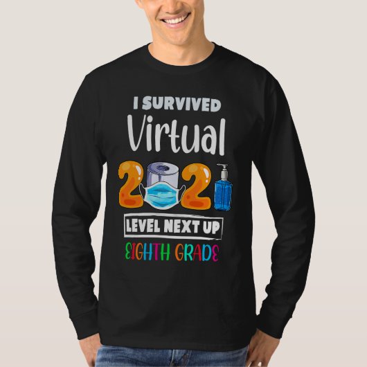I Survived Virtual 7th Grade 2020 2021 Level Up to T-shirt (Voorkant)