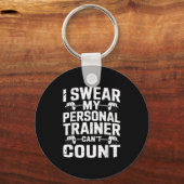 I Swear My Trainer Can’t Count Funny Gym Sarcasm Sleutelhanger (Voorkant)