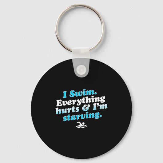 I Swim Funny Swimmer Quote  Sleutelhanger (Voorkant)