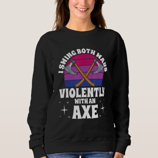 I Swing Both Ways Violently With An Axe Bisexual L Trui (Voorkant)