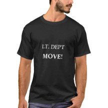 I.T.  DEPT. T-shirt