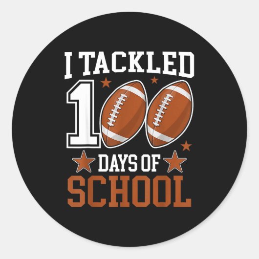 I Tackled 100 Day Of School Funny 100th Day School Ronde Sticker (Voorkant)