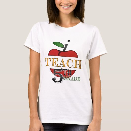 I Teach 5th Grade T-shirt (Voorkant)