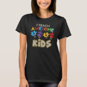 I Teach Awesome Kids Autism Special Education Teac T-shirt (Voorkant)