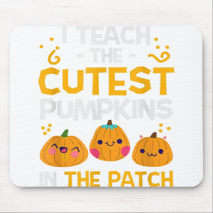 I Teach Cutest Pumpkins In Patch Teacher Halloween Muismat