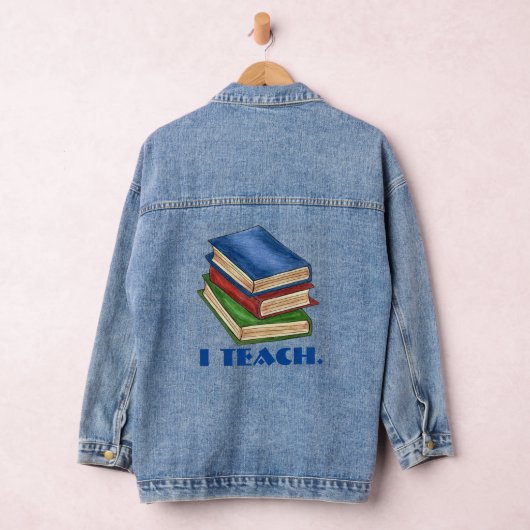 I TEACH Library Book Stack Teacher Appreciation Denim Jacket (Hangar)