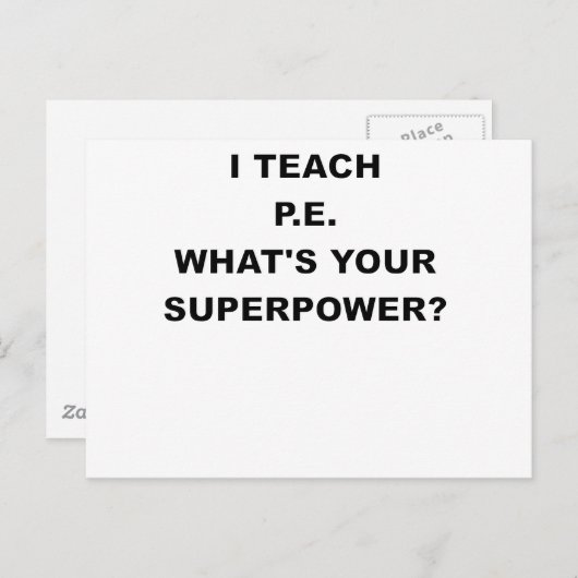 I TEACH P.E. WHATS UW SUPERPOWER.png Briefkaart (Voorkant / Achterkant)